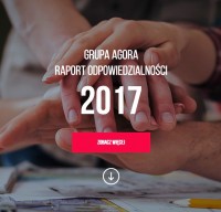  Raport odpowiedzialności grupy agora za 2017 r.
